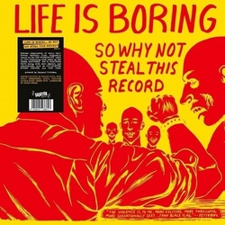 Life Is Boring So Why Not Steal This Record Var Life Is Boring So Why Not Steal This Record Var VINYL LP