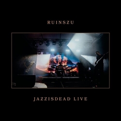 Ruins Zu Jazzisdead Live VINYL LP