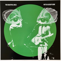 Beautiful Girls Were Already Gone 20Th Anniversary GREEN VINYL LP