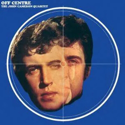 John Quartet Cameron Off Centre  VINYL LP