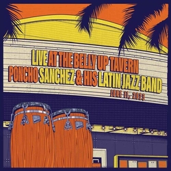 Sanchez,Pancho & His Latin Jazz Band Live At The Belly Up Tavern VINYL LP