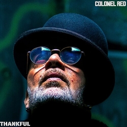 Colonel Red Thankful VINYL LP