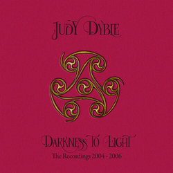 Judy Dyble Darkness To Light The Recordings 2004-2006 (Rmst) CD