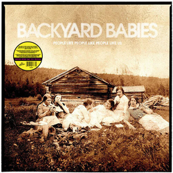 Backyard Babies People Like People Like People Like Us VINYL LP