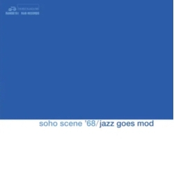 Soho Scene 68 Jazz Goes Mod Various (Aus) Soho Scene 68 Jazz Goes Mod Various (Aus) vinyl LP