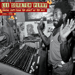 Lee Scratch Perry Crucial Cuts From The Heart Of The Ark (1973-1978) VINYL LP