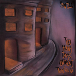 Swell Too Many Days Without Thinking RED VINYL LP
