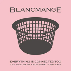 Blancmange Everything Is Connected Too Best Of 1979-2024 VINYL LP