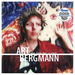 Art Bergmann What Fresh Hell Is This Deluxe (Dlx)  VINYL LP