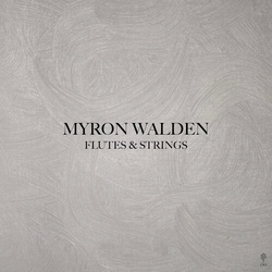 Myron Walden Flutes & Strings VINYL LP
