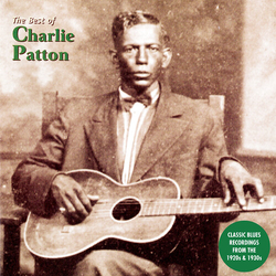 Charlie Patton Best Of Charlie Patton VINYL LP