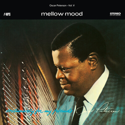 Oscar Peterson Trio Mellow Mood (Exclusively For My Friends Vol. 5) VINYL LP
