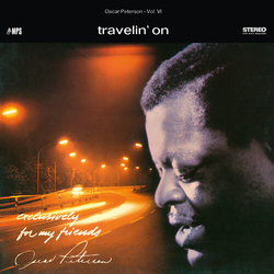 Oscar Peterson Trio Travelin' On (Exclusively For My Friends Vol. 6) VINYL LP