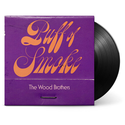 Wood Brothers Puff Of Smoke VINYL LP