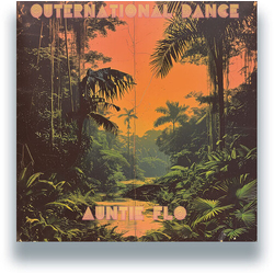 Auntie Flo Outernational Dance (Ep) VINYL 12INCH