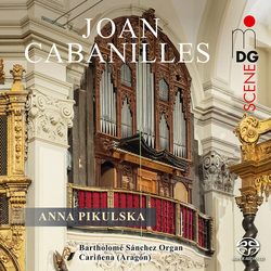 Anna Pikulska Cabanilles Works For Organ SACD CD