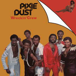 Wreckin Crew Pixie Dust vinyl LP