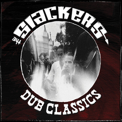 Slackers Dub Classics VINYL LP