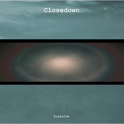 Closedown Dissolve VINYL LP