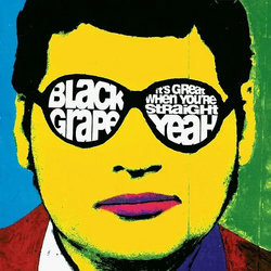 Black Grape Its Great When Youre Straight Yeah VINYL LP