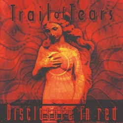 Trail Of Tears Disclosure In Red  WHITE VINYL LP