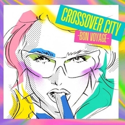 Crossover City Bon Voyage Various Crossover City Bon Voyage Various vinyl LP