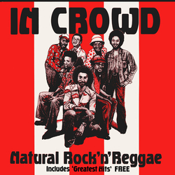 In Crowd Natural Rock 'N' Reggae CD