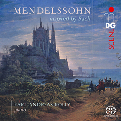 Kolly Mendelssohn Mendelssohn Inspired By Bach SACD CD