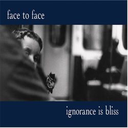 Face To Face Ignorance Is Bliss - 25Th Anniversary Deluxe Ed. VINYL LP
