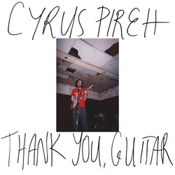 Cyrus Pireh Thank You, Guitar vinyl LP