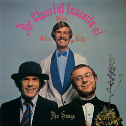 Giles Giles & Fripp Cheerful Insanity Of Giles Giles & Fripp-The Songs VINYL LP