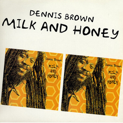 Dennis Brown Milk & Honey vinyl LP