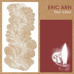 Eric Arn Fixe Idee vinyl LP