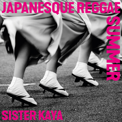 Sister Kaya Japanesque Reggae Summer VINYL LP