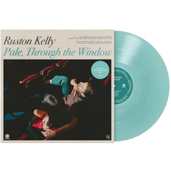 Ruston Kelly Pale Through The Window BLUE VINYL LP