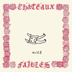 Alice Chateaux Faibles VINYL LP