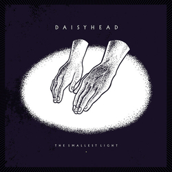 Daisyhead Smallest Light - 10Th Anniversary (Aniv) VINYL LP