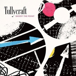 Tullycraft Shoot The Point VINYL LP