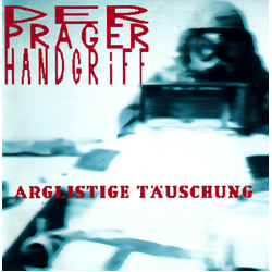 Der Prager Handgriff Arglistige Tauschung (Trq) VINYL LP