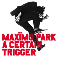 Maximo Park Certain Trigger (Spa) vinyl LP