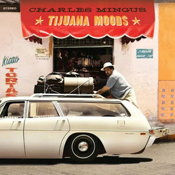 Charles Mingus Tijuana Moods (Bonus Tracks) VINYL LP