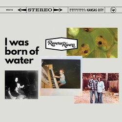 Revere Rivers I Was Born Of Water vinyl LP