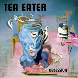 Tea Eater Obsession VINYL LP
