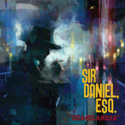 Sir Daniel Esq. Gracelandia VINYL LP