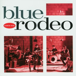 Blue Rodeo Diamond Mine VINYL LP