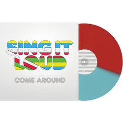 Sing It Loud Come Around BLUE RED VINYL LP