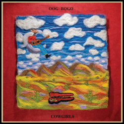 Oog Bogo Cowgirls VINYL LP