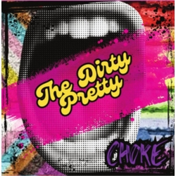 Dirty Pretty Choke VINYL LP
