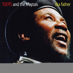 Toots & Maytals Ska Father VINYL LP