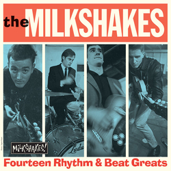 Milkshakes Fourteen Rhythm & Beat Greats VINYL LP